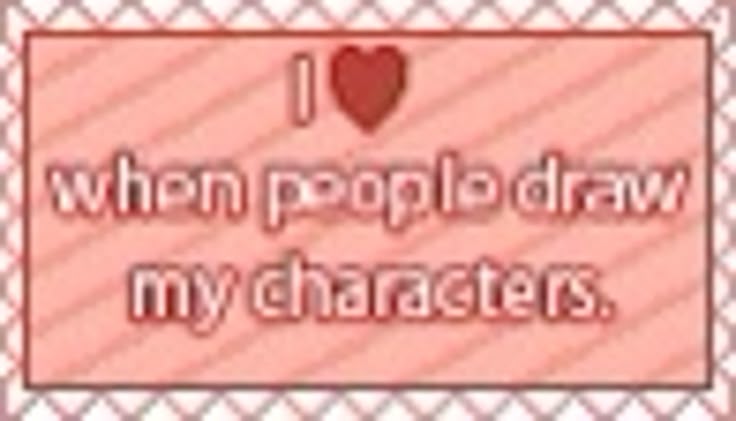 a stamp saying: i love when people draww my characters